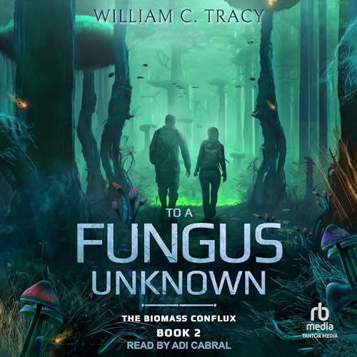 Cover of To A Fungus Unknown