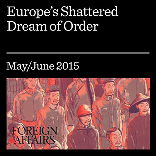 Cover of Europe’s Shattered Dream of Order