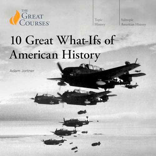 Cover of 10 Great What-Ifs of American History