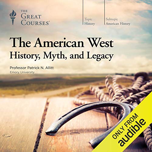 Cover of The American West: History, Myth, and Legacy