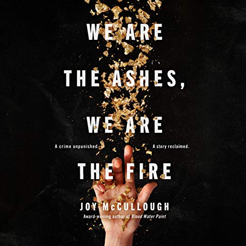 Cover of We Are the Ashes, We Are the Fire