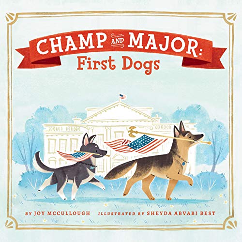 Cover of Champ and Major: First Dogs
