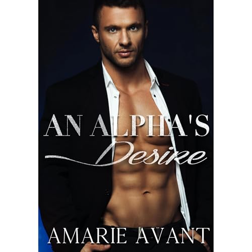 Cover of An Alpha's Desire: A Billionaire BWWM Romance