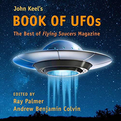 Cover of John Keel's Book of UFOs: The Best of Flying Saucers Magazine
