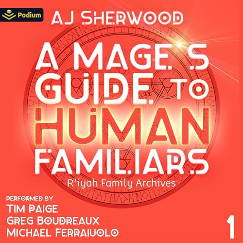 Cover of A Mage's Guide to Human Familiars