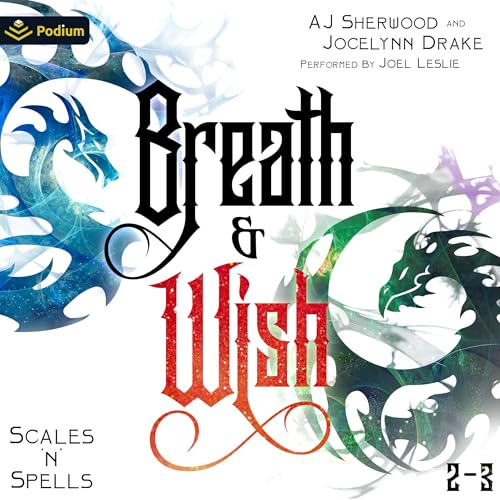 Cover of Scales 'n' Spells: Breath and Wish