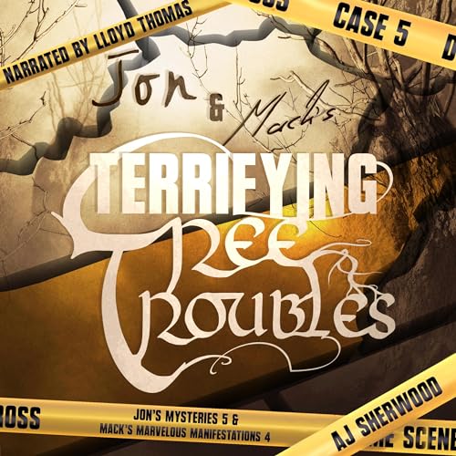 Cover of Jon and Mack's Terrifying Tree Troubles