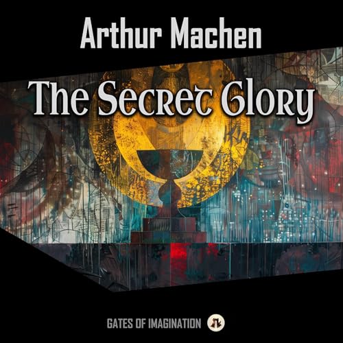 Cover of The Secret Glory