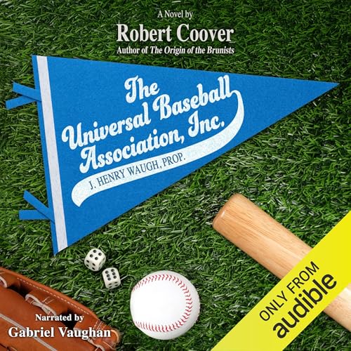 Cover of The Universal Baseball Association, Inc.: J. Henry Waugh, Prop.