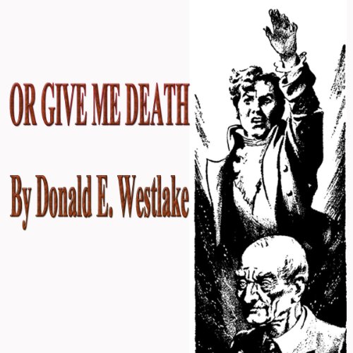 Cover of Or Give Me Death