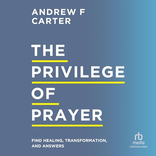 Cover of The Privilege of Prayer