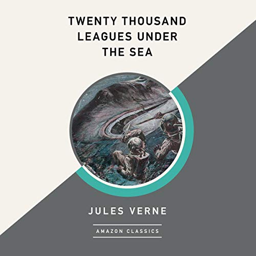 Cover of Twenty Thousand Leagues Under the Sea (AmazonClassics Edition)