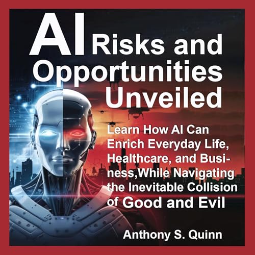 Cover of AI Risks and Opportunities Unveiled