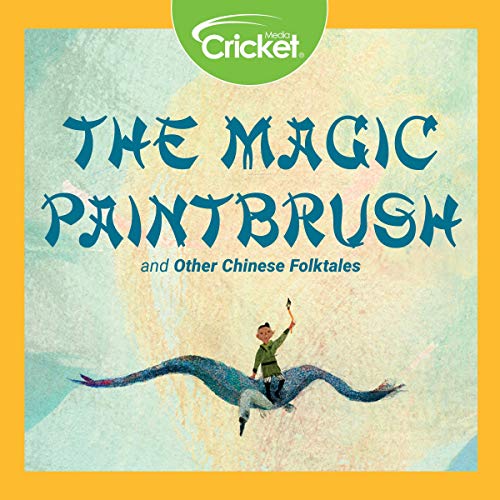 Cover of The Magic Paintbrush and Other Chinese Folktales