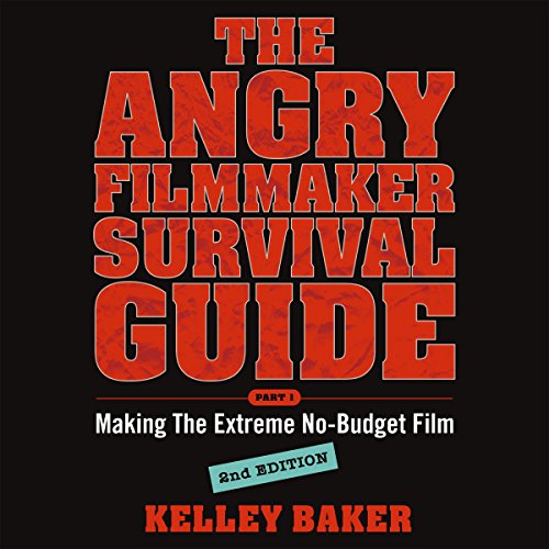 Cover of The Angry Filmmaker Survival Guide