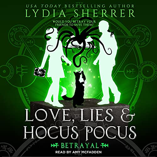 Cover of Love, Lies, and Hocus Pocus Betrayal
