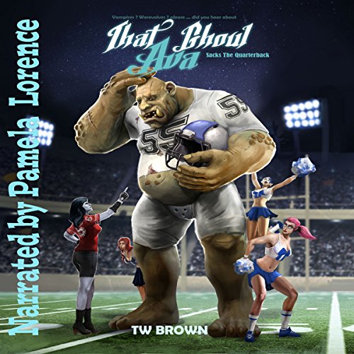 Cover of That Ghoul Ava Sacks a Quarterback: