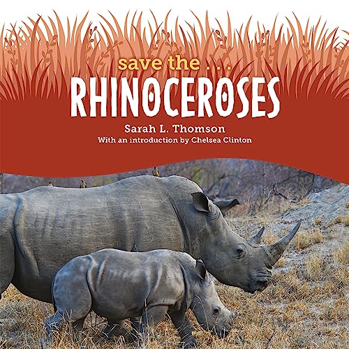 Cover of Save the... Rhinoceroses