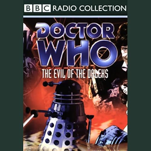 Cover of Doctor Who: The Evil Of The Daleks (TV Soundtrack)