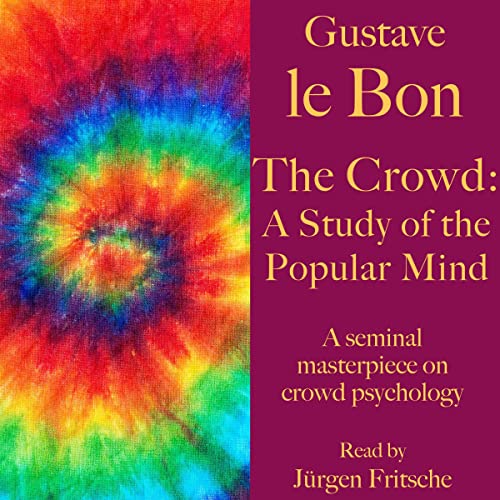 Cover of The Crowd - A Study of the Popular Mind