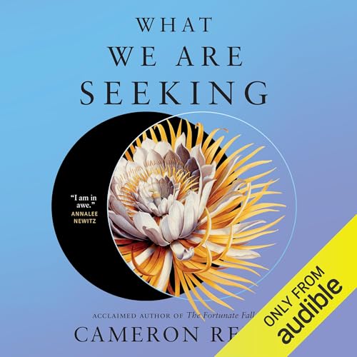 Cover of What We Are Seeking