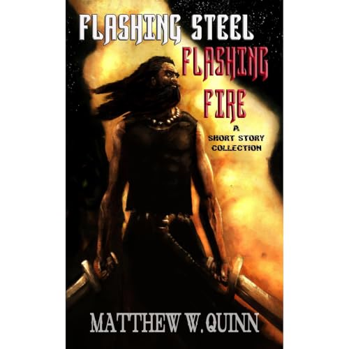 Cover of Flashing Steel, Flashing Fire