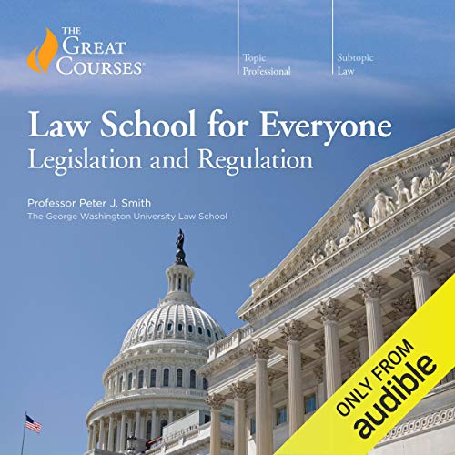 Cover of Law School for Everyone: Legislation and Regulation
