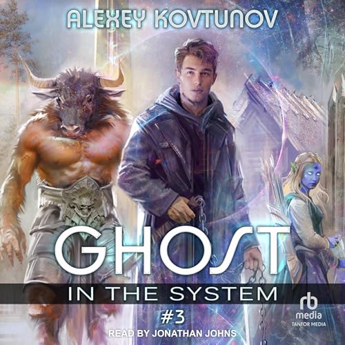 Cover of Ghost in the System: Book 3