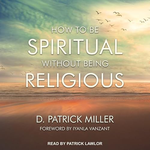 Cover of How to be Spiritual Without Being Religious