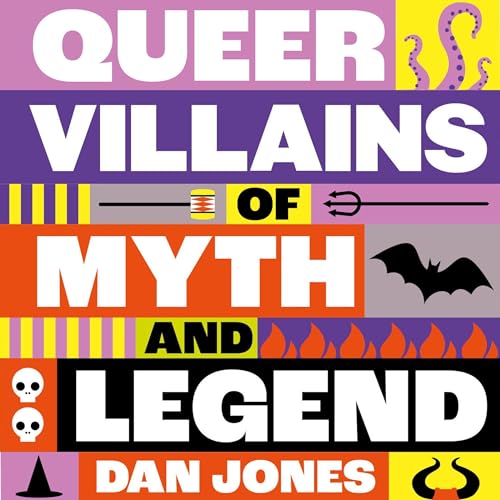 Cover of Queer Villains of Myth and Legend