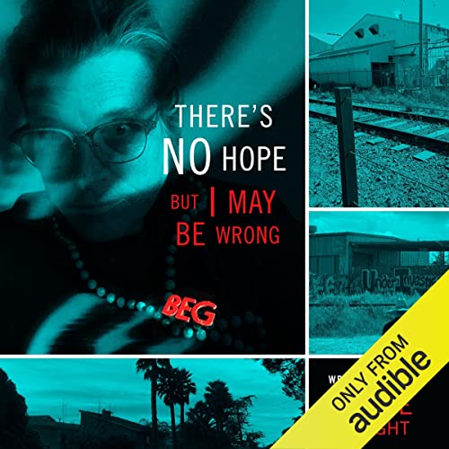 Cover of There's No Hope but I May Be Wrong