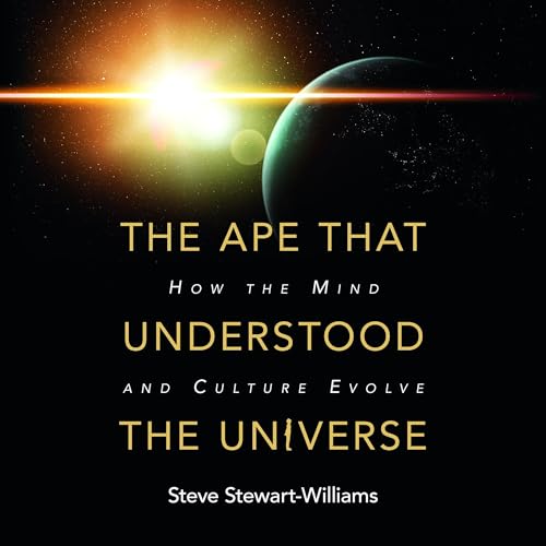 Cover of The Ape That Understood the Universe
