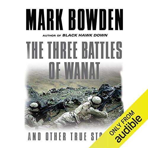 Cover of The Three Battles of Wanat and Other True Stories