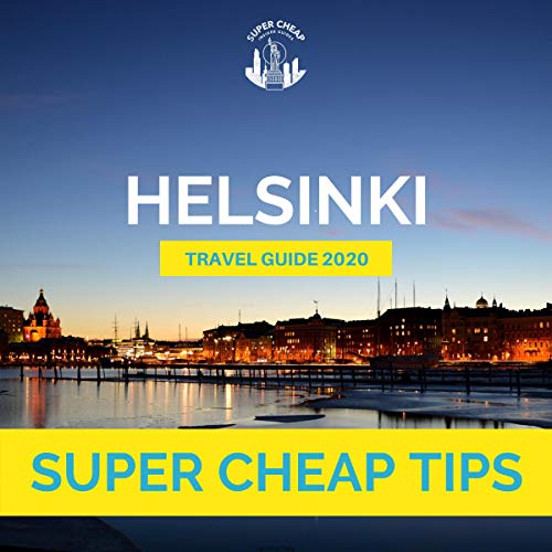 Cover of Super Cheap Helsinki Travel Guide 2020