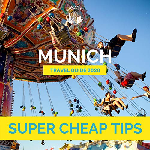 Cover of Super Cheap Munich: Travel Guide 2020