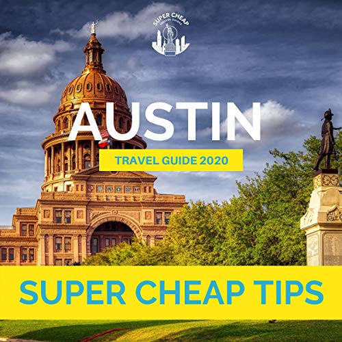 Cover of Super Cheap Austin Travel Guide 2020