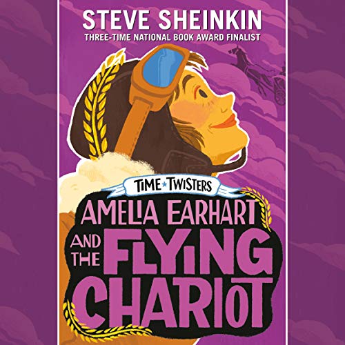 Cover of Amelia Earhart and the Flying Chariot