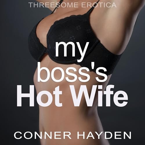 Cover of My Boss’s Hot Wife
