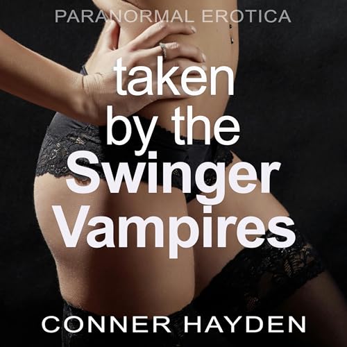 Cover of Taken by the Swinger Vampires