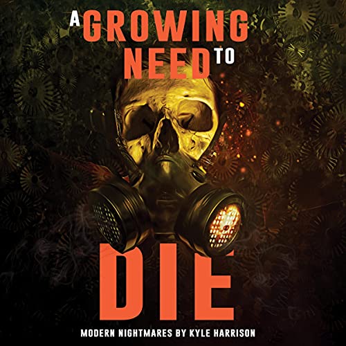Cover of A Growing Need to Die