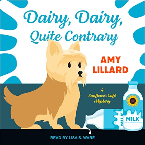 Cover of Dairy, Dairy, Quite Contrary