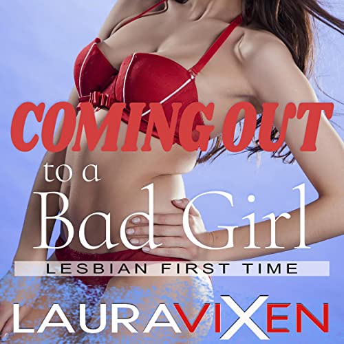 Cover of Coming Out to a Bad Girl