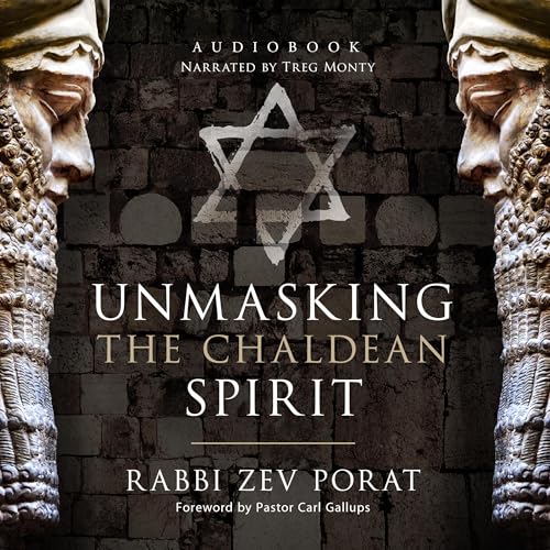Cover of Unmasking the Chaldean Spirit