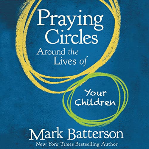 Cover of Praying Circles Around the Lives of Your Children