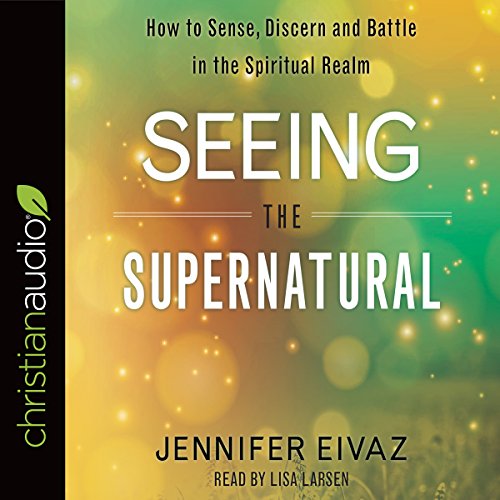 Cover of Seeing the Supernatural