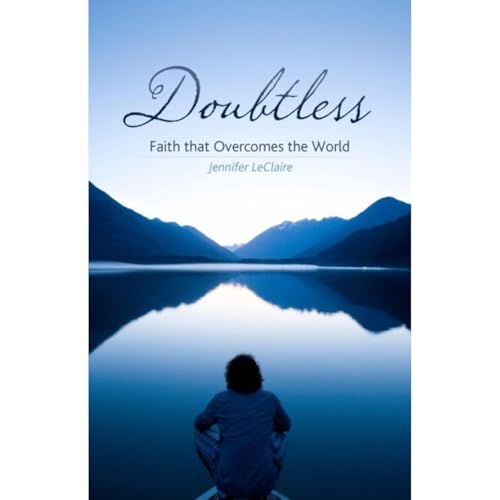 Cover of Doubtless: Faith that Overcomes the World