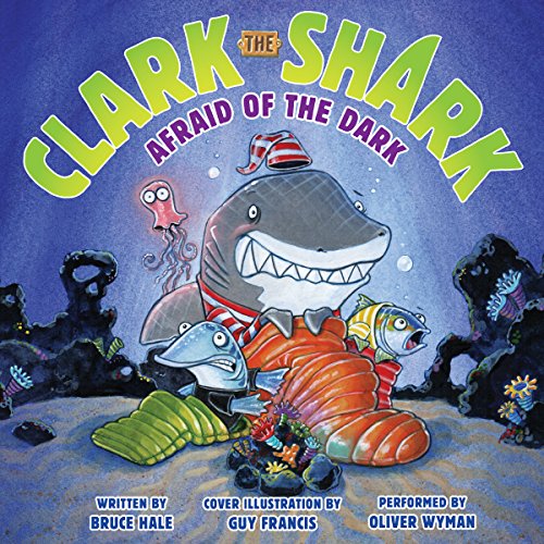 Cover of Clark the Shark: Afraid of the Dark