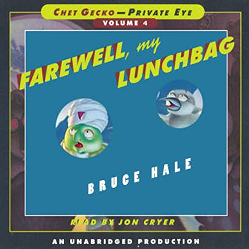 Cover of Chet Gecko, Private Eye: Book 4 - Farewell, My Lunchbag