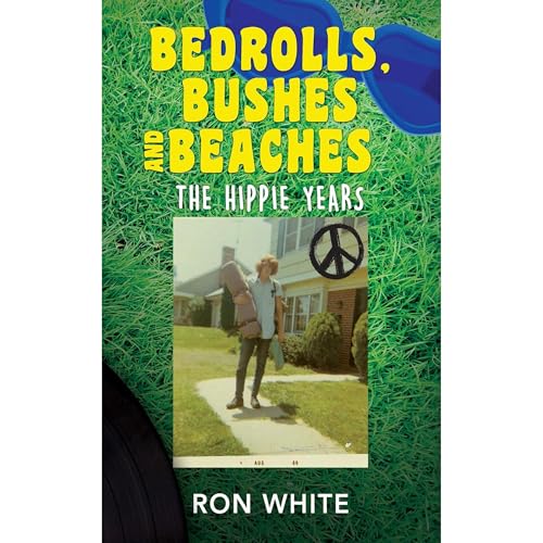 Cover of Bedrolls, Bushes and Beaches