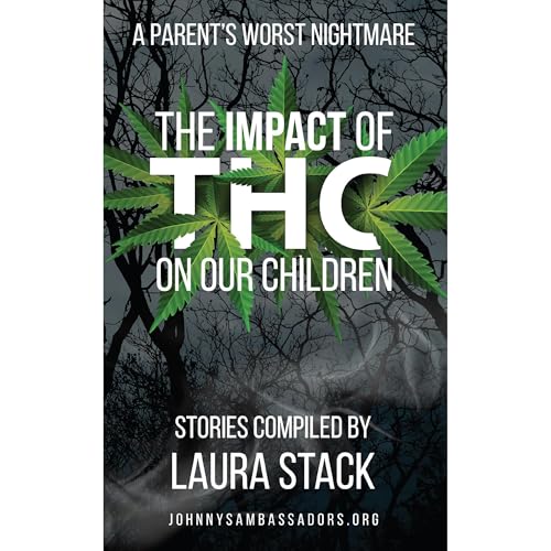 Cover of The Impact of THC on Our Children